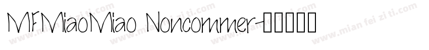 MFMiaoMiao Noncommer字体转换